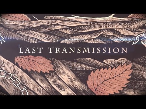 Last Transmission  - As We Burn (Lyric Video)