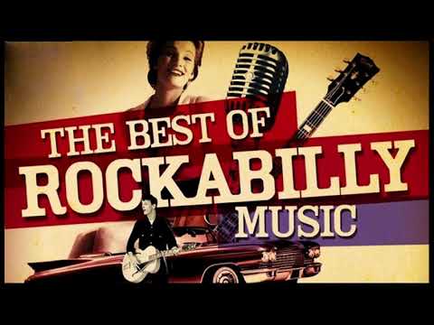 The Best Of Rockabilly Of All Time Golden Oldies Rock N Roll Collection