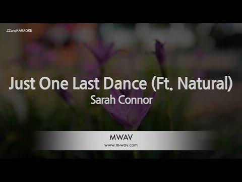 Sarah Connor-Just One Last Dance (Ft. Natural) (Karaoke Version)