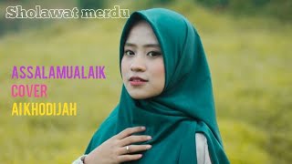 Download lagu Assalamualaik cover Ai khodijah #sholawatmerdu #laguislami mp3