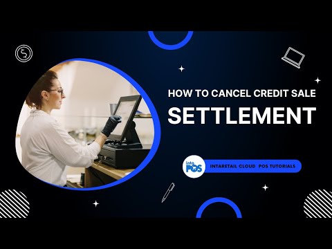 How to Cancel Credit Sale Settlement