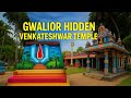Gwalior Hidden Temple Venkateshwara Temple South Indian Temple