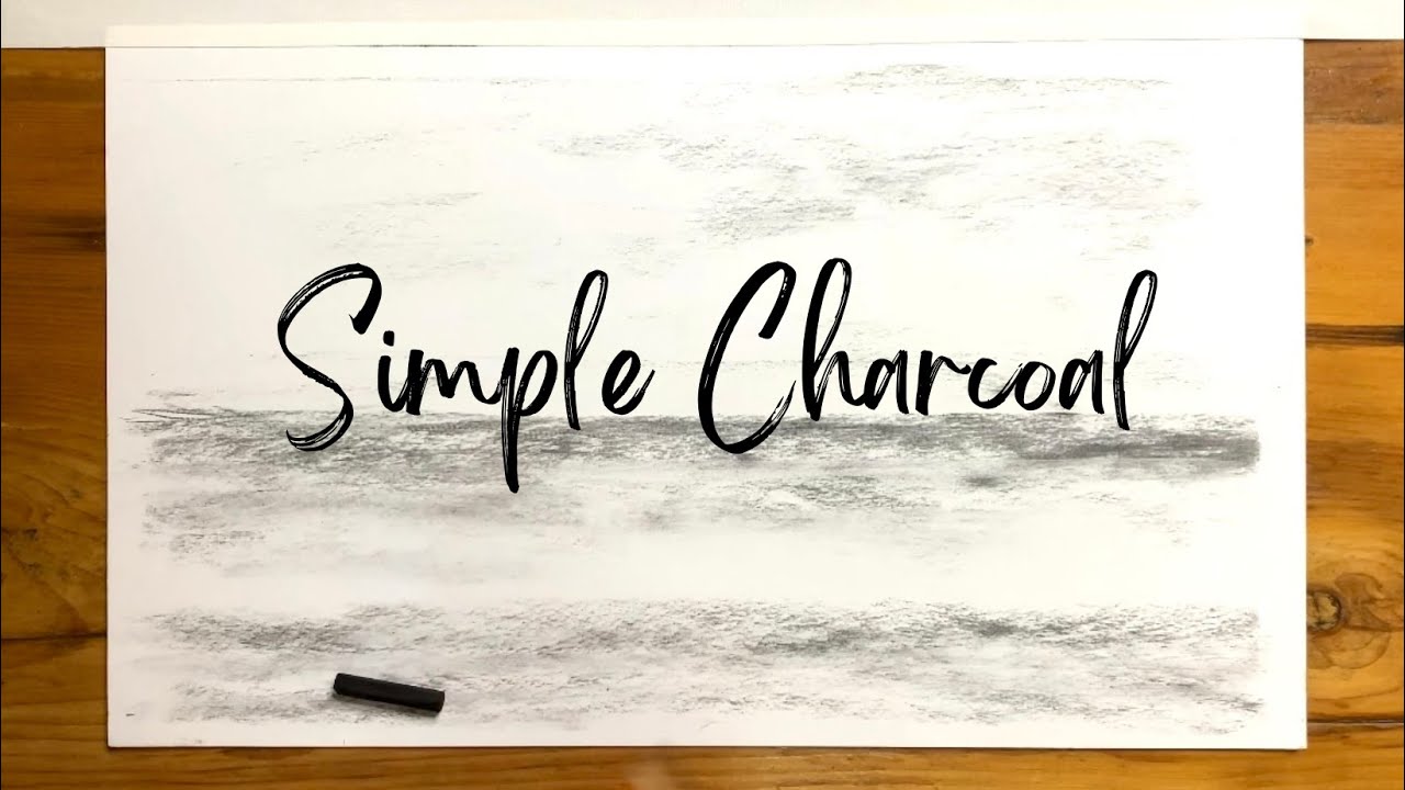Charcoal simple exercise: principles. Introduction to basics