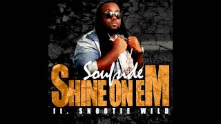Soufside - Shine On Em ft Snootie Wild