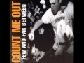 COUNT ME OUT - FEW AND FAR BETWEEN ...