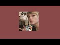 Taylor Swift Better Than Revenge Sped Up