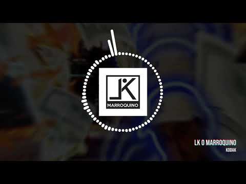 LK O Marroquino - Kodak  ( Kodak Black Remake)