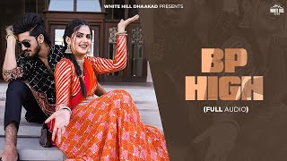 BP HIGH (Full Audio) Pranjal Dahiya  Renuka Panwar