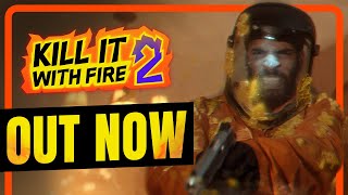 Kill It With Fire 2 - EA Launch Trailer