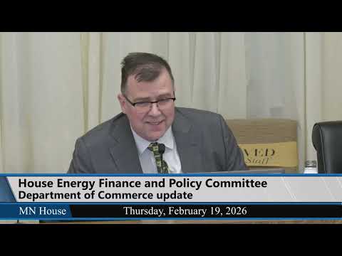 House Energy Finance and Policy Committee 2/19/26