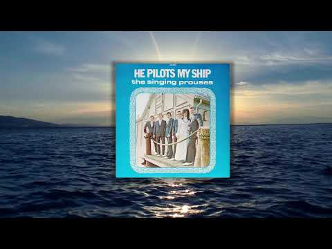 The Singing Prouses - Ten Thousand Years ( He Pilots My Ship LP )