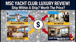 MSC Yacht Club Review: Is MSC's VIP 'Ship Within a Ship' Worth The LUXURY Price?