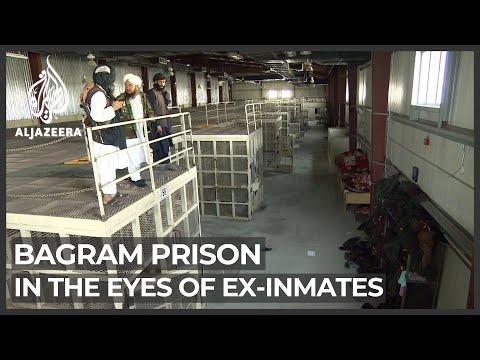 Afghanistan: Ex-Bagram inmates recount stories of abuse, torture