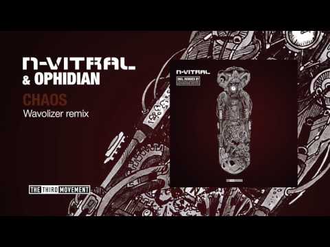 N-Vitral & Ophidian - Chaos (Wavolizer remix)
