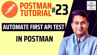 Postman Tutorial #23 - Automating First API Test with Postman