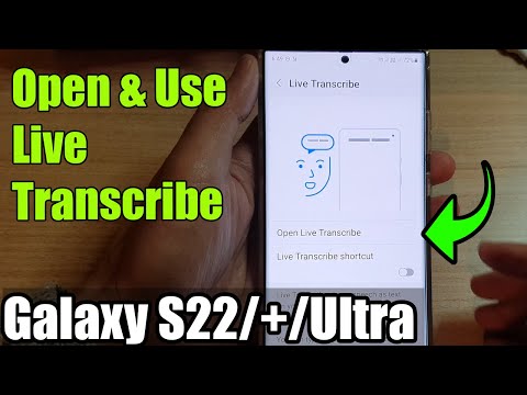 Galaxy S22/S22+/Ultra: How to Open & Use Live Transcribe