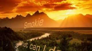 Smokie - What Can I Do