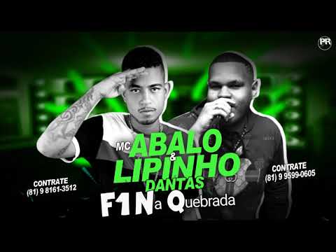 MC-ABALO-E-LIPINHO-DANTAS-F1-NA-QUEBRADA-(-MUSICA-NOVA-)
