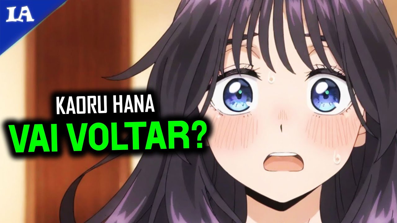 Kaoru Hana VAI TER 2ª TEMPORADA? | IntoxiResponde