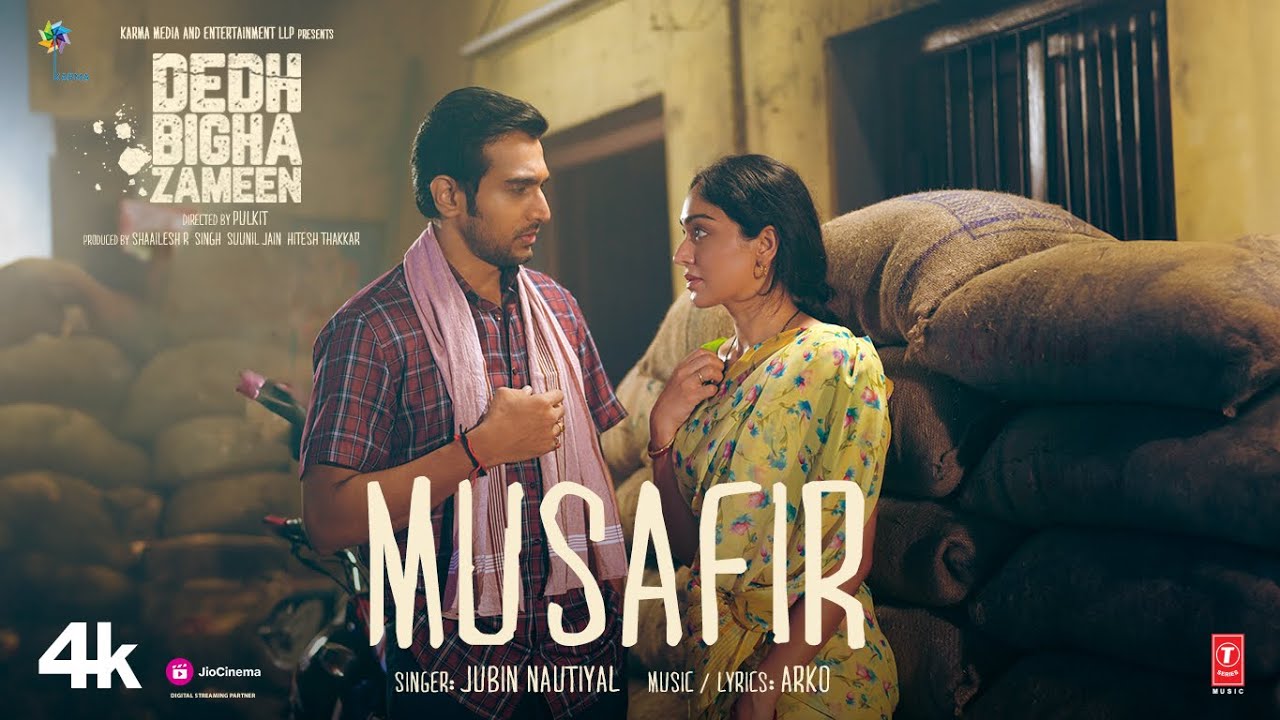 Musafir Lyrics | Dedh Bigha Zameen | Jubin Nautiyal