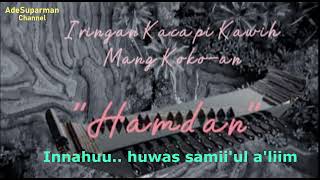 Download lagu Iringan Kacapi & Lirik Lagu kawih 'HAMDAN' Karya : Bapak H, Koko Koswara mp3