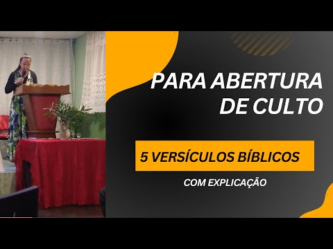 5 Versículos para Abertura de Culto (Passo a Passo)