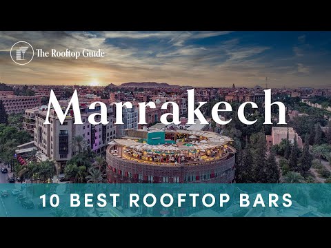 10 Most Spectacular Rooftop Bars in Marrakech - 2025