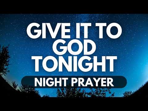 Cast Your Cares on God | A Night Prayer to Release Worry
