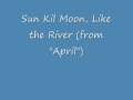 Sun Kil Moon, Like the River