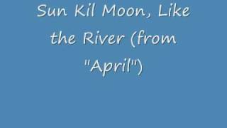 Sun Kil Moon, Like the River