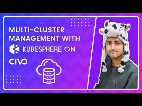 Multi-cluster Management With KubeSphere on Civo