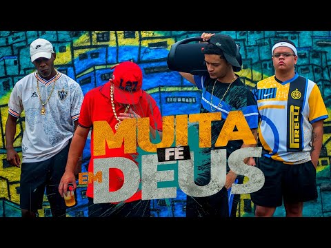 "MUITA FÉ EM DEUS" Mc Biel Pdr/ MC Teteu021/ CocãoMc (Prod. SamRio)