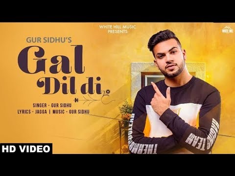 Gal Dil Di (Full Song) Gur Sidhu