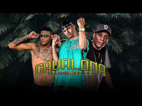 CAVALONA - CL NO BEAT, EO DINHO DA ZS MC GW