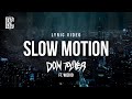 Slow Motion Don Toliver Wizkid Lyric Video