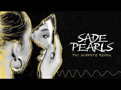 Sade - Pearls (Pic Schmitz Remix)