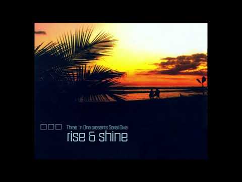 Three 'N' One presents Serial Diva - Rise & Shine (Radio Vocal Mix) (2001)