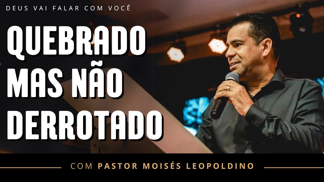 O CULTO QUE FEZ A IGREJA CHORAR! | Pr. MOISÉS LEOPOLDINO - PREGAÇÃO IMPACTANTE!!
