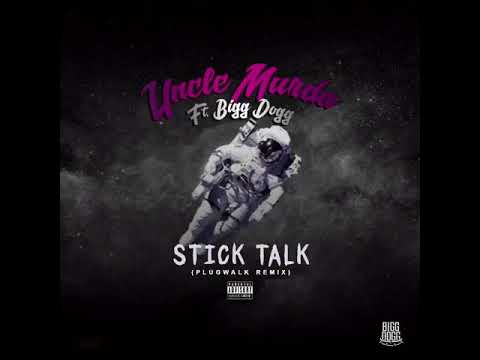 Uncle Murda - Stick Talk (PlugWalk Remix) Feat. BiGG DoGG