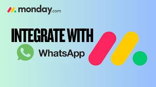 How to Integrate Whatsapp in Monday.com | Step-by-Step Guide 2026