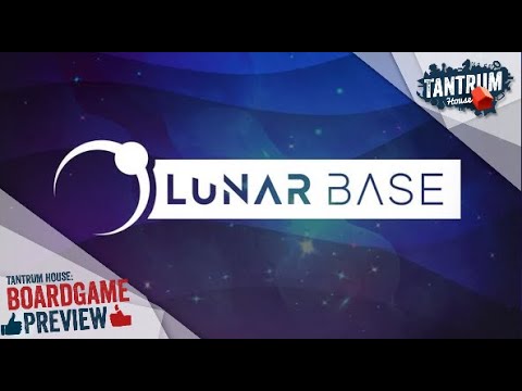 Lunar Base Preview by Tantrum House