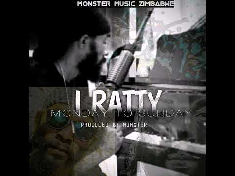 I Ratty-Monday to Sunday (Official Audio)
