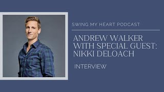 Andrew Walker Interview (With Special Guest, Nikki DeLoach) video