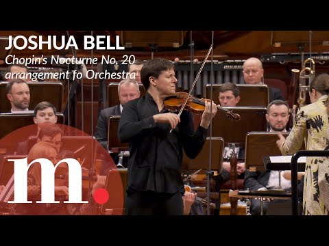 Joshua Bell and Dalia Stasevska perform a stunning performance of Chopin's Nocturne No. 20