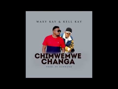 WAXY KAY & KELLY KAY CHIMWEMWE CHANGA ‐ MALAWI MUSIC