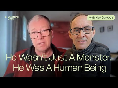 He Wasn’t Just A Monster. He Was A Human Being | The Wellbeing Show