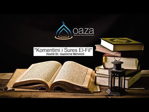 Komentimi i Sures El Fil Hoxhë Dr  Gazmend Mehmeti