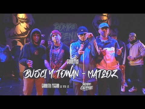 BUSCI Y TOWAN VS. MATEOZ - 4TOS | ROMPE CADENAS FREE FECHA 4 | 2024