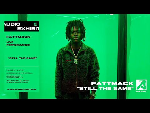FattMack - Still The Same (Live Performance) | Audio Exhibit