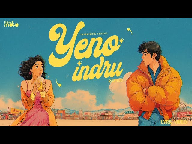 Yeno Indru Lyrics English Translation – Rakhoo